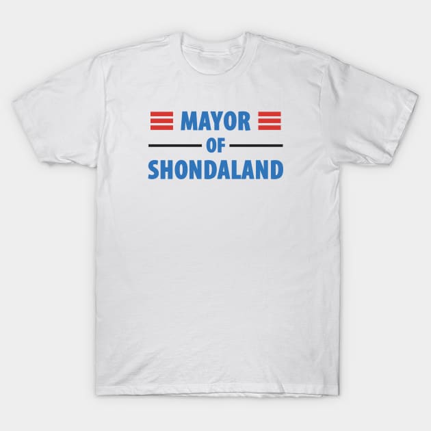 Mayor of Shondaland T-Shirt by TipsyCurator